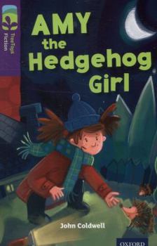 Paperback Oxford Reading Tree Treetops Fiction: Level 11: Amy the Hedgehog Girl Book
