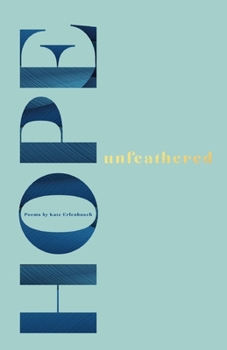 Paperback Hope unfeathered Book