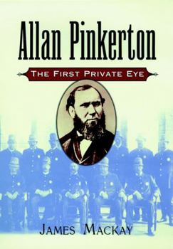 Hardcover Allan Pinkerton: The First Private Eye Book