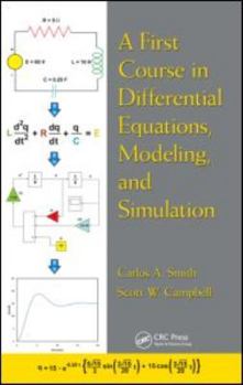 Hardcover A First Course in Differential Equations, Modeling, and Simulation Book