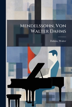 Paperback Mendelssohn, Von Walter Dahms [German] Book