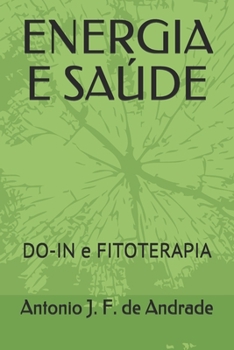 Paperback Energia E Saúde: DO-IN e FITOTERAPIA [Portuguese] Book