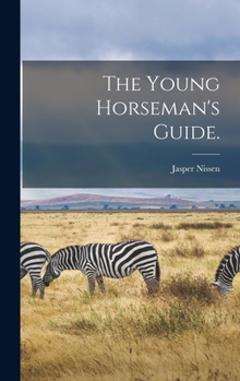 Hardcover The Young Horseman's Guide. Book