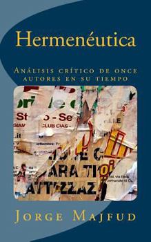 Paperback Hermeneutica: Análisis Crítico de Once Autores En Su Tiempo [Spanish] Book