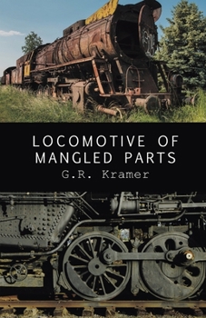 Paperback Locomotive of Mangled Parts Book