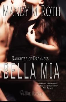 Bella Mia - Book #3 of the Darkness