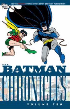 The Batman Chronicles, Vol. 10 - Book #10 of the Batman Chronicles (Reprints)