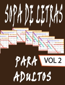 Paperback Sopa de Letras Para Adultos: SOPA DE LETRAS Letra Grande - 80 Rompecabezas - 1600 Palabras - soluciones al final del libro [Spanish] Book