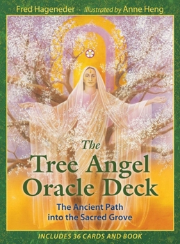 Cards The Tree Angel Oracle Deck: The Ancient Path Into the Sacred Grove [With Book(s)] Book