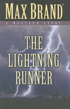 Hardcover The Lightning Runner: A Western Story (Five Star Western Series) Book