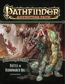 Paperback Pathfinder Adventure Path: Giantslayer Part 1 - Battle of Bloodmarch Hill Book