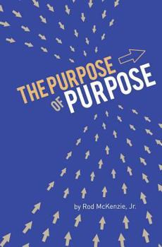 Paperback The Purpose of Purpose Book