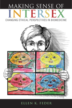 Paperback Making Sense of Intersex: Changing Ethical Perspectives in Biomedicine Book