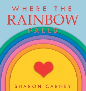 Hardcover Where the Rainbow Falls Book