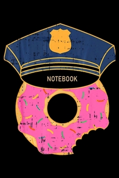 Paperback Notebook: Donut Sprinkles Police Hat Cop Notebook&#65533;journal college ruled for Doughnut Lovers - Food Pun - Gift for Sprinkl Book