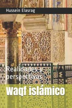 Paperback Waqf isl?mico: Realidades y perspectivas [Spanish] Book