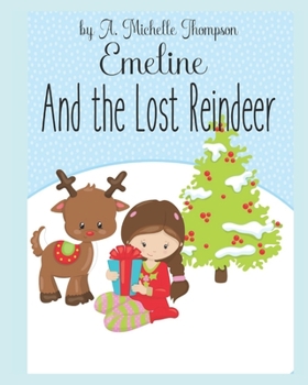 Emeline and the Lost Reindeer (Emeline's Adventure Books)