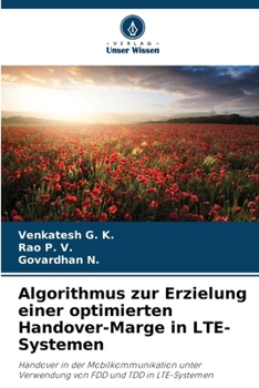 Algorithmus zur Erzielung einer optimierten Handover-Marge in LTE-Systemen (German Edition)