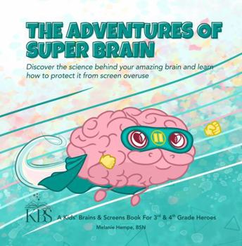 The Adventures of Super Brain: Join the mission to power up your brain and choose screen-free fun!