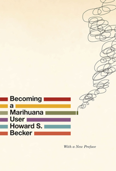 Paperback Becoming a Marihuana User Book