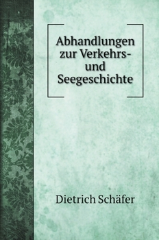 Hardcover Abhandlungen zur Verkehrs- und Seegeschichte [German] Book
