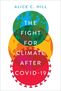 Hardcover The Fight for Climate After Covid-19 Book