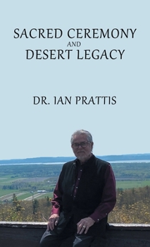 Hardcover Sacred Ceremony and Desert Legacy Book
