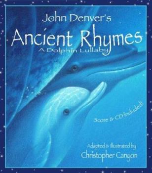 Hardcover Ancient Rhymes: A Dolphin Lullaby [With CD] Book