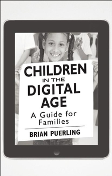 Paperback Children in the Digital Age [25-Pack]: A Guide for Families Book