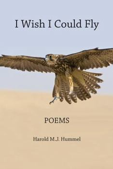 Paperback I Wish I Could Fly: Poems Book