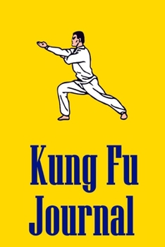 Paperback Kung Fu Journal: Noteboo For Martial Artists Book
