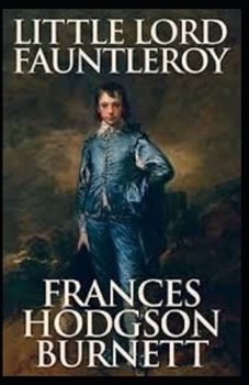 Paperback Little Lord Fauntleroy Illustrated Book