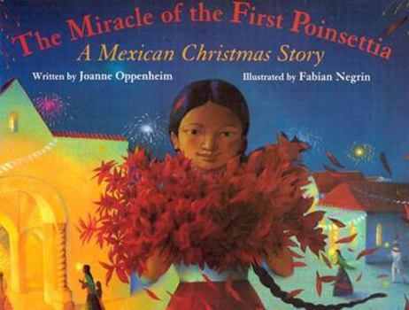 Hardcover The Miracle of the First Poinsettia: A Mexican Christmas Story Book