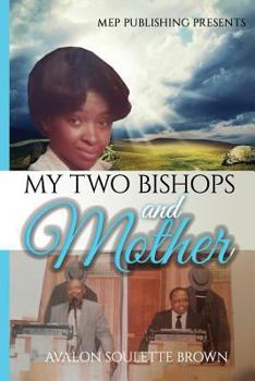 Paperback My Two Bishops and Mother Book