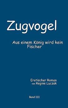 Paperback Zugvogel Band III [German] Book