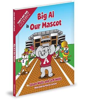 Hardcover Big Al Is Our Mascot Book