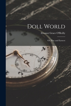 Paperback Doll World; Or, Play and Earnest Book