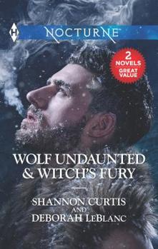 Mass Market Paperback Wolf Undaunted & Witch's Fury: An Anthology Book