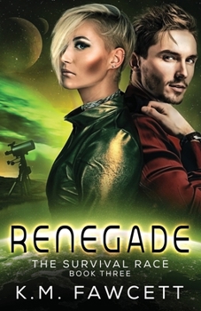 Renegade - Book #3 of the Survival Race