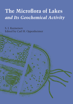 Paperback The Microflora of Lakes and Its Geochemical Activity Book