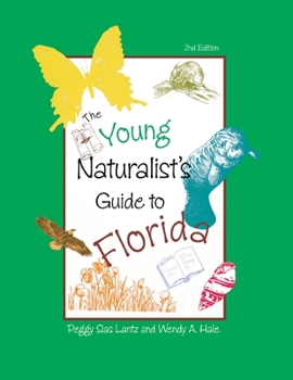 Paperback The Young Naturalist's Guide to Florida, Second Edition Book
