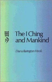 Hardcover The I Ching and Mankind Book