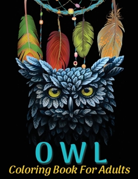 Paperback Owl Coloring Book For Adults Book
