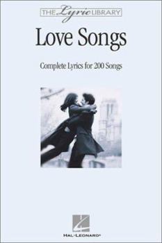 Paperback The Lyric Library: Love Songs: Complete Lyrics for 200 Songs Book