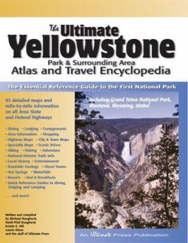 Paperback The Ultimate Yellowstone Park & Surrounding Area Atlas and Travel Encyclopedia Book