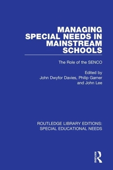 Paperback Managing Special Needs in Mainstream Schools: The Role of the SENCO Book