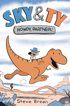 Hardcover Sky & Ty 1: Howdy, Partner! Book