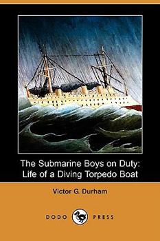 The Submarine Boys on Duty - Book #1 of the Submarine Boys