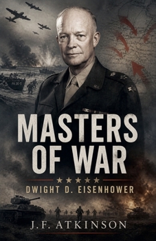 Paperback Masters of War: Dwight D. Eisenhower Book