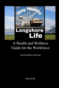 Paperback Longshore Life: A Health and Wellness Guide for the Workforce Book